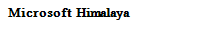 Microsoft Himalaya